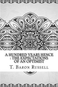 A Hundred Years Hence