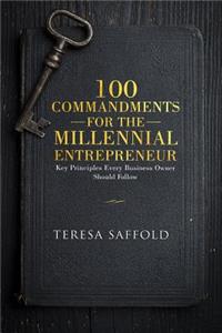 100 Commandments for the Millennial Entrepreneur