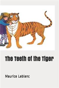 The Teeth of the Tiger
