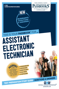 Assistant Electronic Technician (C-1982): Passbooks Study Guide Volume 1982