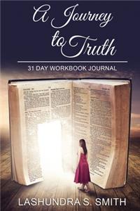 A Journey To Truth