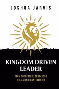 Kingdom Driven Leader