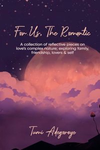 For Us The Romantic