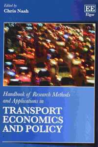 Handbook of Research Methods and Applications in Transport Economics and Policy