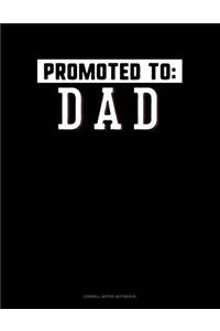 Promoted to Dad