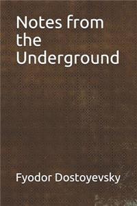 Notes from the Underground