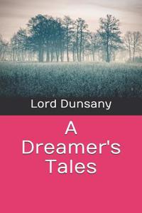 A Dreamer's Tales