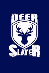 Deer Slayer