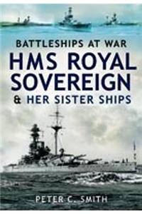 HMS Royal Sovereign and Her Sister Ships