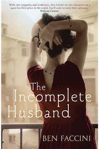 The Incomplete Husband