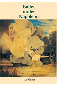 Ballet Under Napoleon