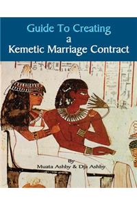 Guide to Kemetic Relationships and Creating a Kemetic Marriage Contract