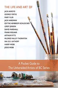The Pocket Guide to the Unheralded Artists of BC Series