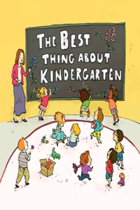 The Best Thing about Kindergarten