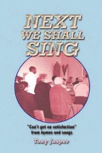 Next We Shall Sing