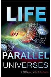 Life in Parallel Universes