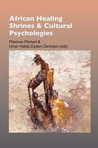 African Healing Shrines and Cultural Psychologies