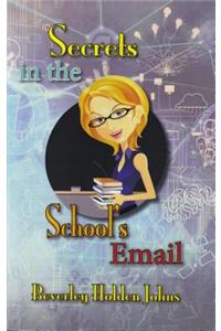 Secrets in the School's Email