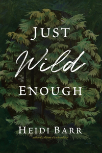 Just Wild Enough