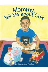 Mommy, Tell Me About God