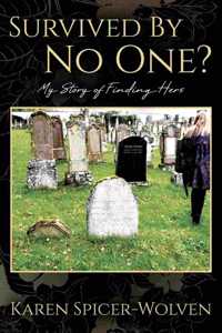 Survived By No One? My Story of Finding Hers