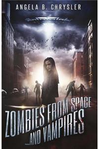 Zombies from Space and Vampires