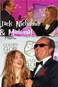 Jack Nicholson & Madonna!