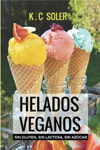 Helados Veganos ( Sin Gluten, Sin Azúcar, Sin Lactosa)