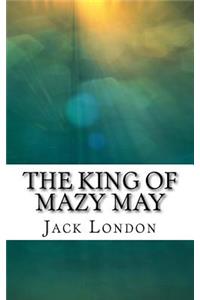 The King of Mazy May