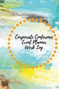 Corporate Conference Event Planner Work Log
