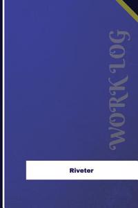 Riveter Work Log