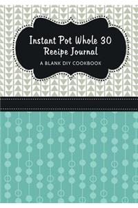 Instant Pot Whole 30 Recipe Journal