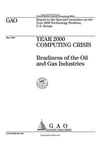 Year 2000 Computing Crisis: Readiness of the Oil and Gas Industries