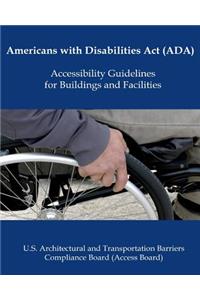 Americans with Disabilities Act (ADA) Accessibility Guidelines