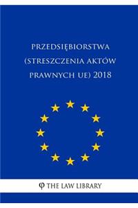 Przedsiebiorstwa (Streszczenia Akt�w Prawnych Ue) 2018