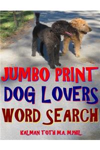 Jumbo Print Dog Lovers Word Search