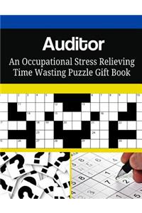 Auditor An Occupational Stress Relieving Time Wasting Puzzle Gift Book