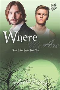Where We Are