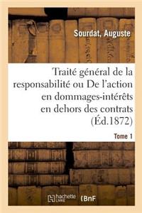 Traité Général de la Responsabilité. Tome 1