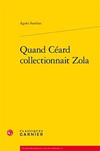 Quand Ceard Collectionnait Zola