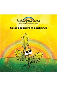 Colin découvre la confiance