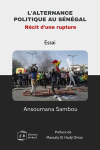 L'alternance politique au Sénégal, Récit d'une rupture