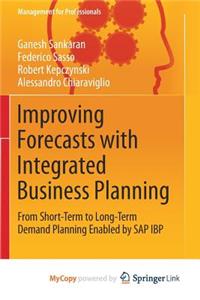 Improving Forecasts with Integrated Business Planning