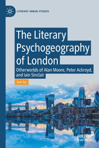 Literary Psychogeography of London