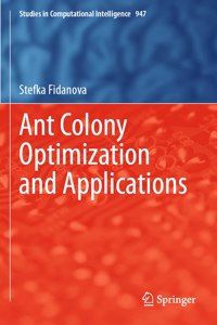 Ant Colony Optimization and Applications