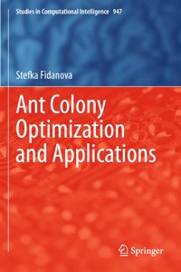 Ant Colony Optimization and Applications