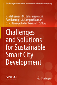 Challenges and Solutions for Sustainable Smart City Development