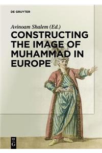 Constructing the Image of Muhammad in Europe