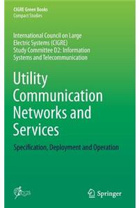 Utility Communication Networks and Services