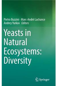 Yeasts in Natural Ecosystems: Diversity